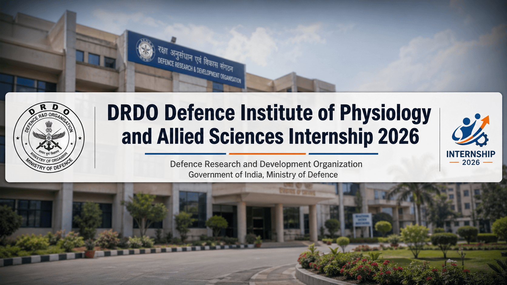 DRDO DIPAS Internship 2026: ₹30,000 Stipend, Apply by May 15