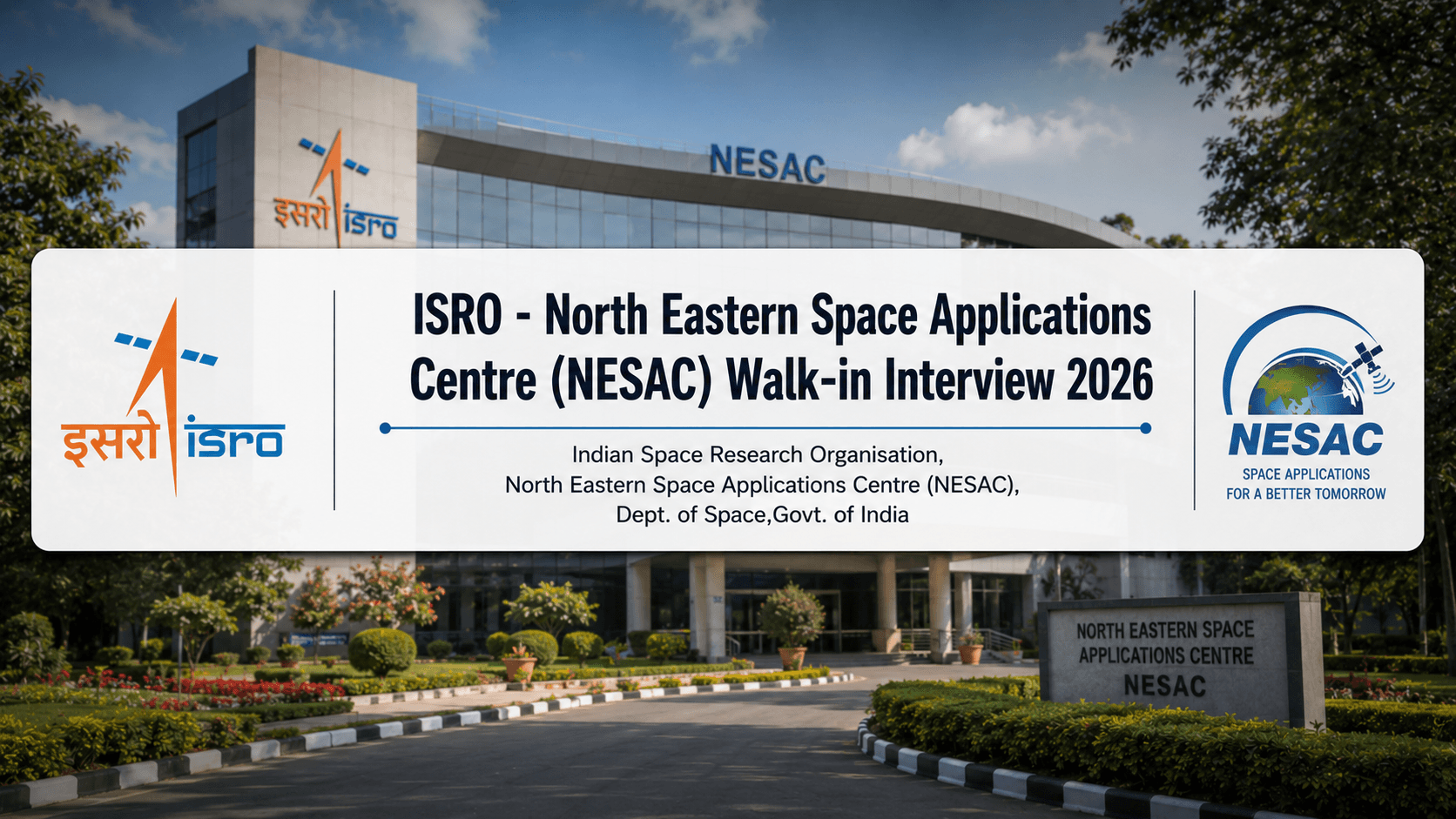 ISRO NESAC Walk-in Interview 2026: ₹56,100 Salary, 13 Research Posts