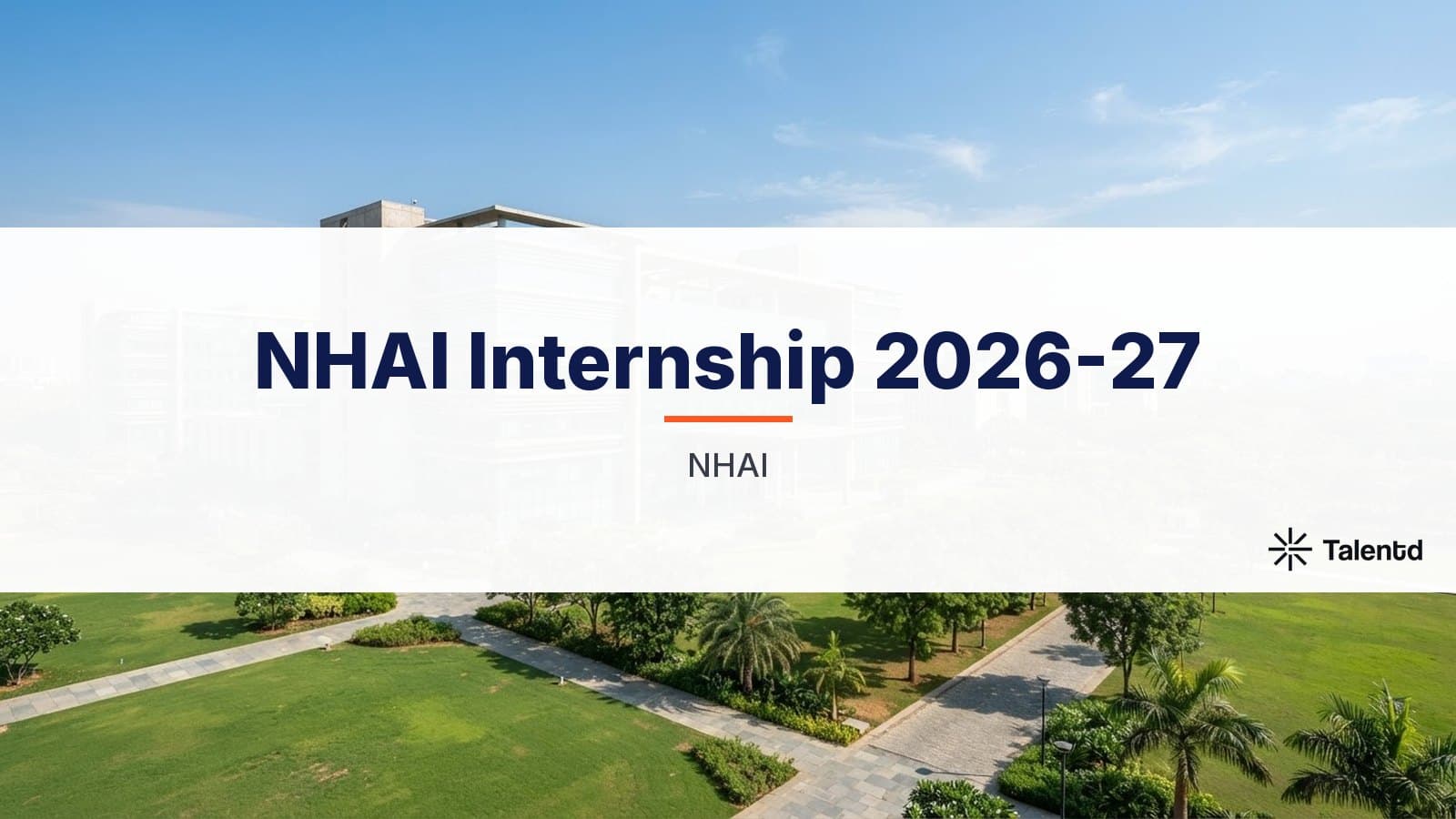 NHAI Internship 2026-27: Rs 20,000 Stipend, Winter & Term Cycles