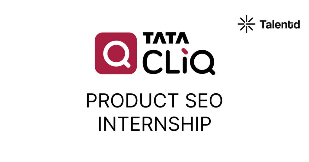 Tata Cliq hiring Product SEO Intern [Digital Marketing]