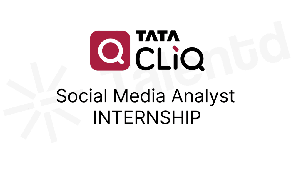 Tata Cliq hiring Social Media Analyst Intern