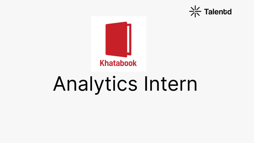 Khatabook Hiring Analytics Intern [ SQL, Tableau, Power BI Skills]- Apply Now