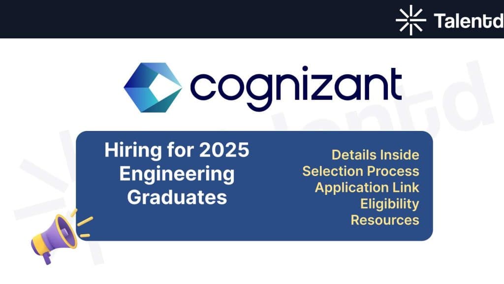 Cognizant Fresher Hiring for 2025 Engineering Graduates:– Step-by-Step Guide