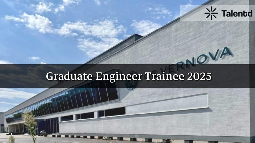 GE Vernova Internship 2025 for Fresh Engineering Graduates – Stipend, Last Date, Eligibility