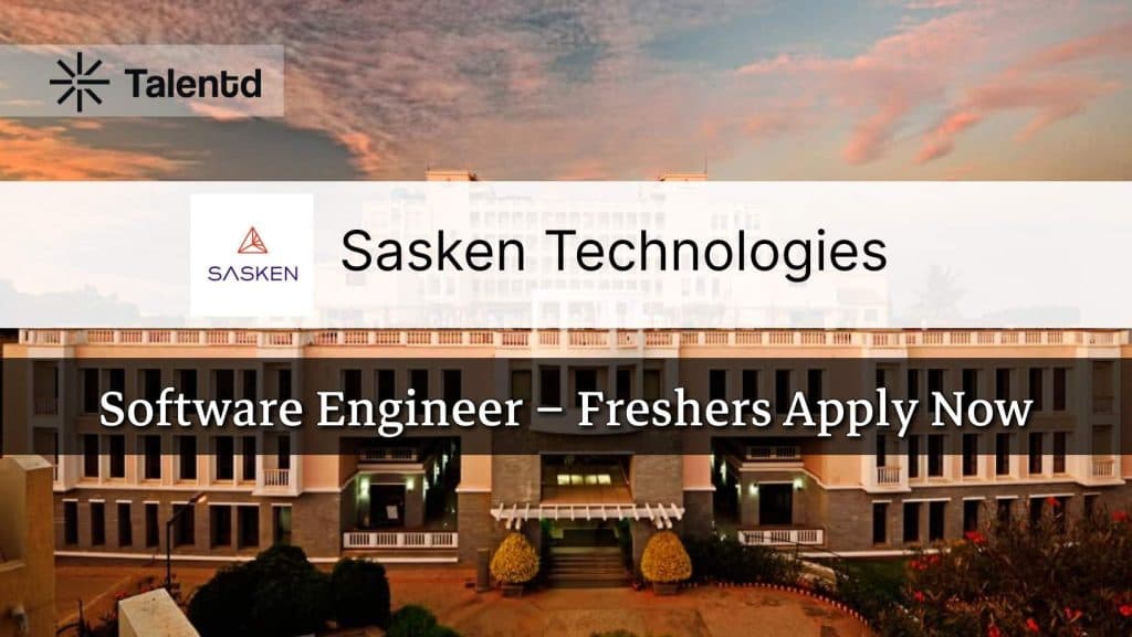 Sasken Technologies Hiring Software Engineer – Freshers Apply Now: Eligibility, Salary and Complete Guide