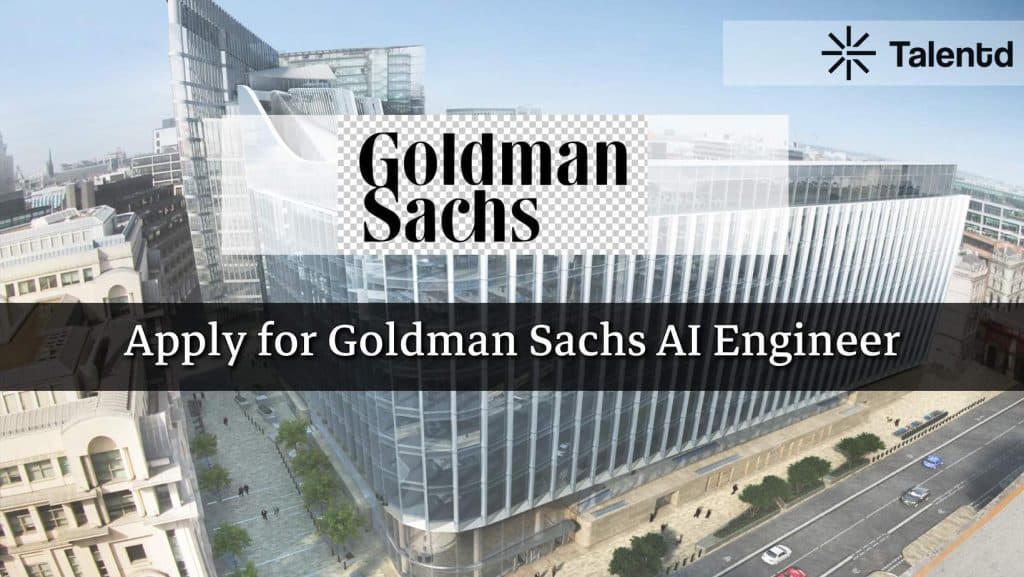 Goldman Sachs AI Engineer (Analyst) [Open to 2022,2023, 2024 Batch]-Eligibility, Competitive Salary