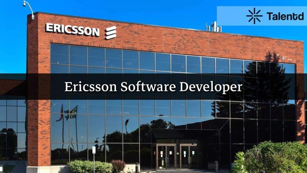Ericsson Software Developer Job 2025 – Eligibility, Skills, and How to Apply