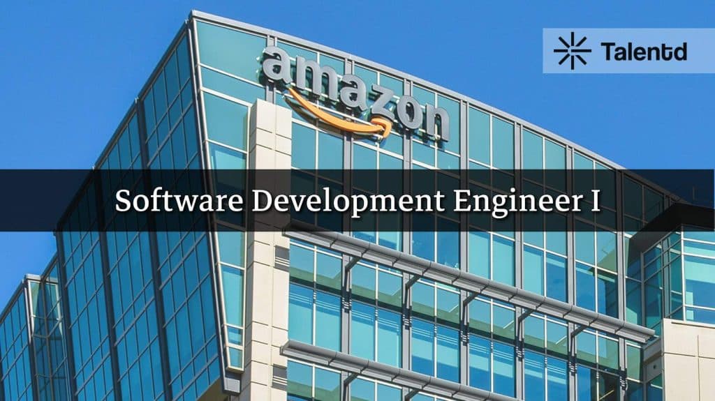 Amazon Software Development Engineer Freshers  – Who Can Apply, Salary, and Deadline