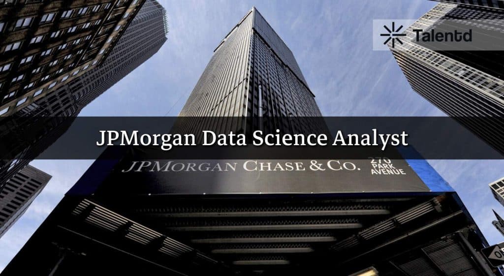 JPMorgan Data Science Analyst Recruitment 2025: Eligibility, Salary, and How to Apply