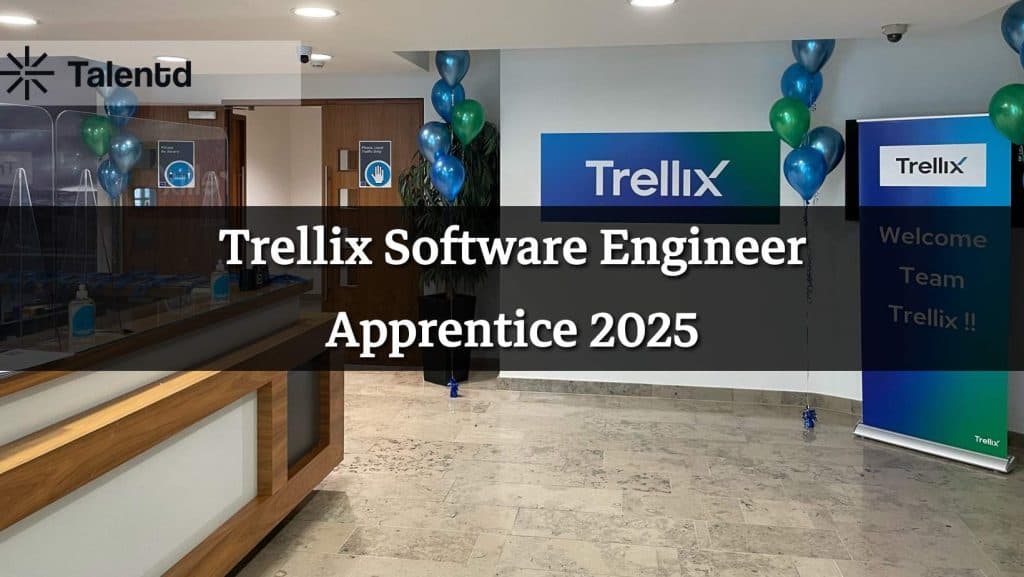 Trellix Software Engineer Apprentice 2025 – Stipend, Eligibility Criteria, Last Date to Apply