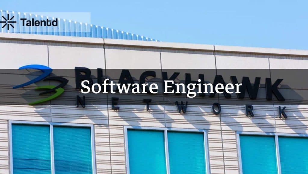 Blackhawk Network Software Engineer Job – 2023, 2024, 2025 Batch Eligible, Salary & Apply Steps