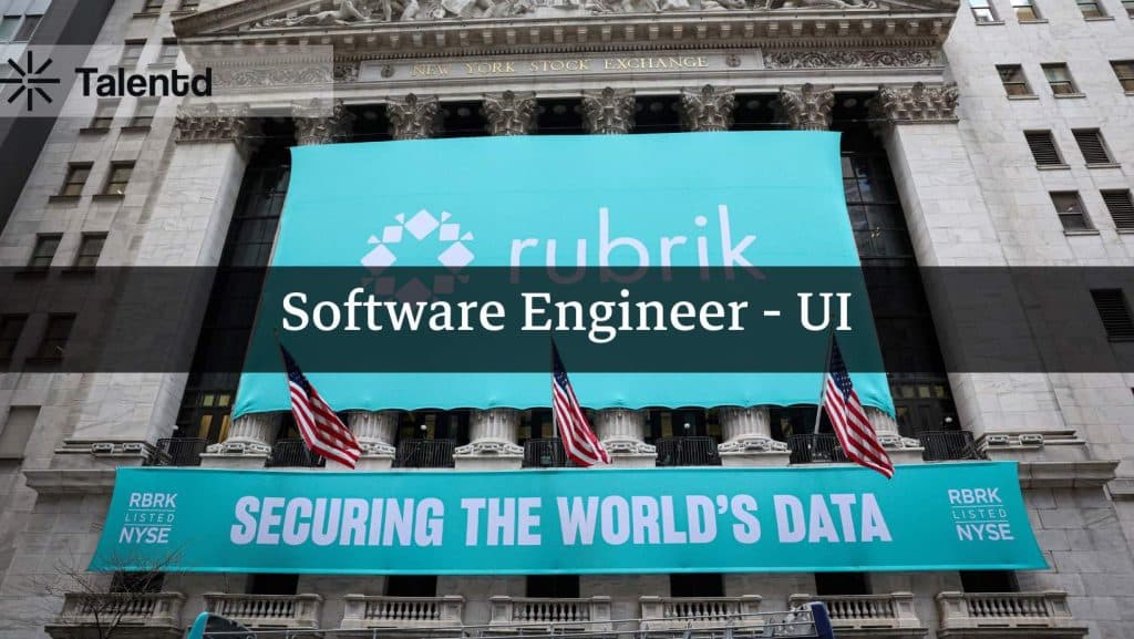 Rubrik Software Engineer UI Job 2025 – Check Eligibility, Salary Structure & Application Steps