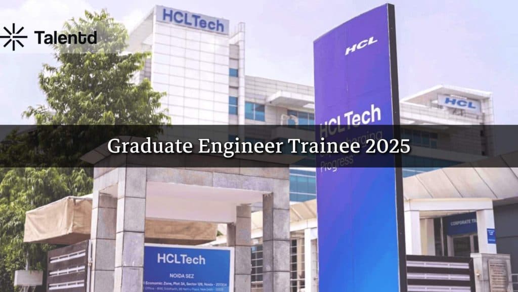 HCLTech Graduate Engineer Trainee 2025 – Eligibility, Salary, Apply Online, Last Date