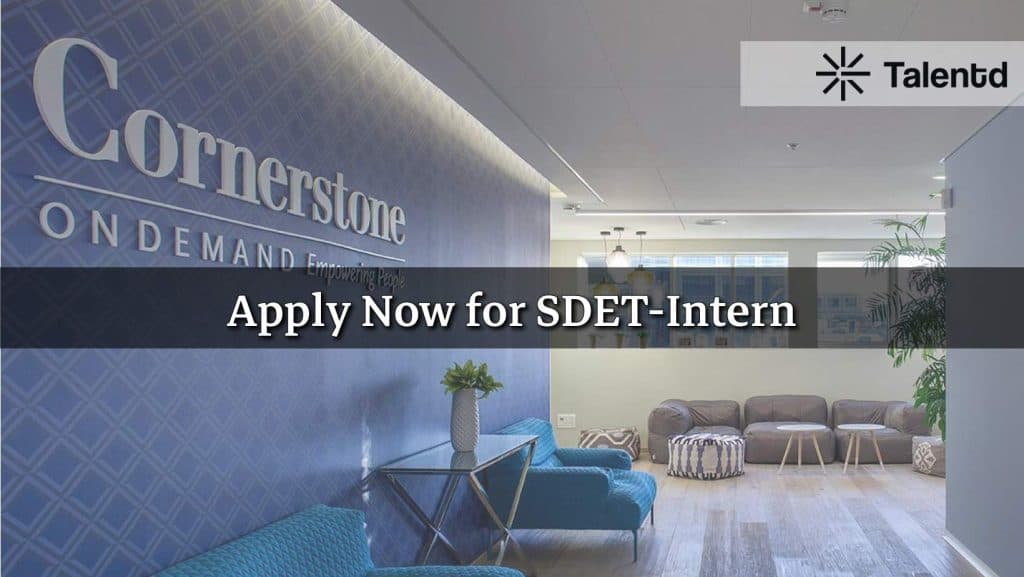 Cornerstone SDET Interns 2025 – Eligibility, Stipend, and How to Apply