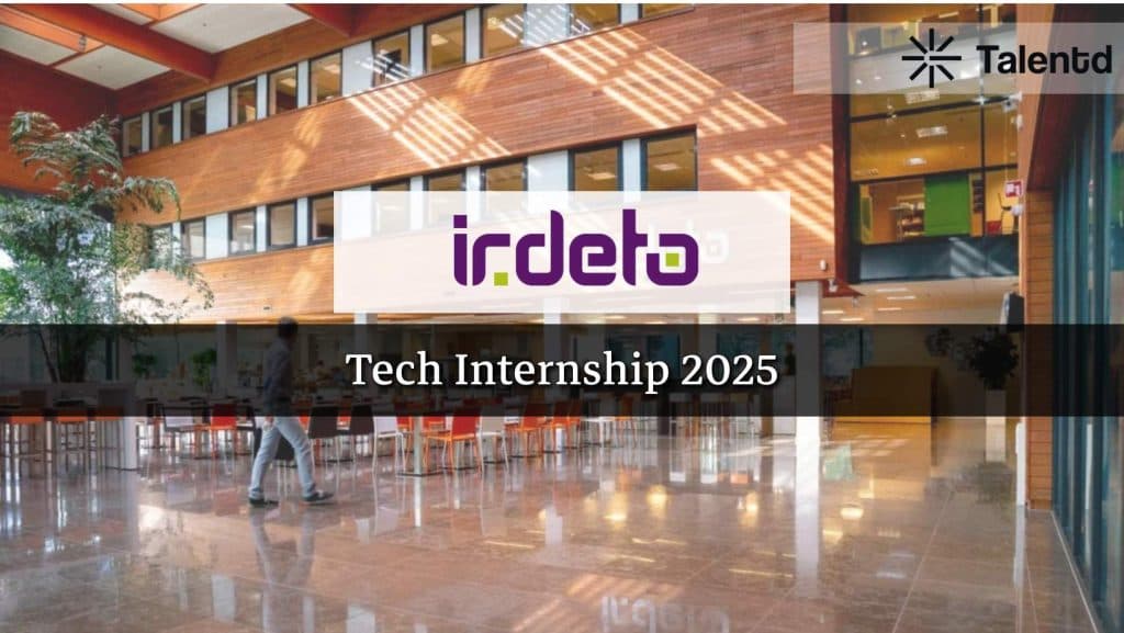 Irdeto is hiring Tech Intern | Up to 51k/month