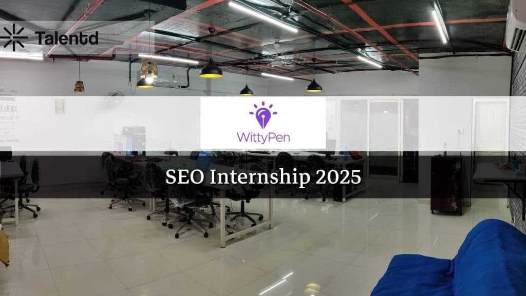 Wittypen is hiring SEO Intern | 10k/month | Fresher
