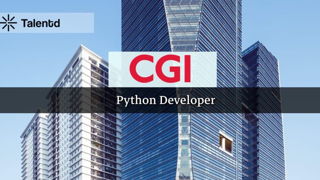 CGI is hiring Python Developer | Fresher | Up to 10LPA