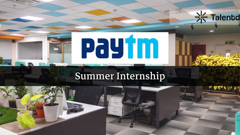 Paytm is hiring Summer Intern | 25k/month