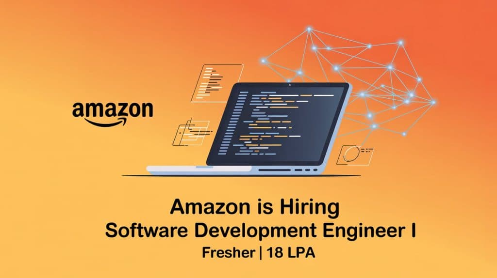 Amazon is Hiring Software Development Engineer 1 I Fresher | 18 LPA