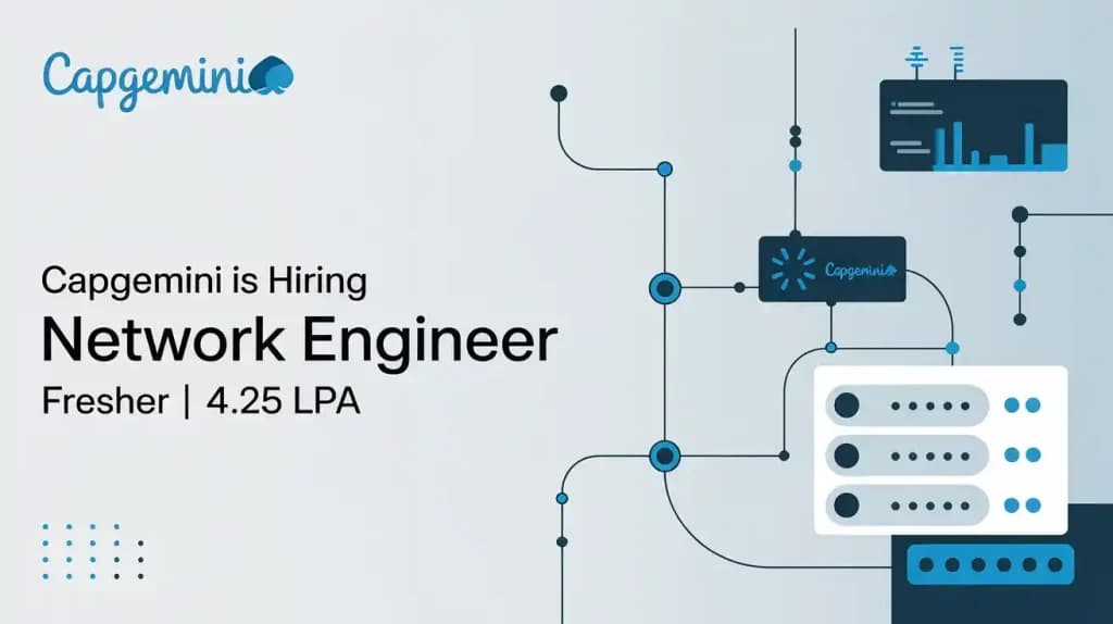 Capgemini is hiring Network Engineer | Fresher | 4.25LPA