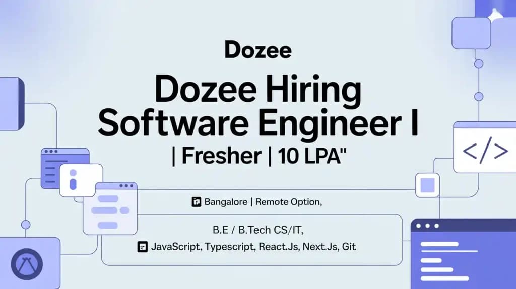 Dozee Hiring Software Engineer I | Fresher | 10LPA
