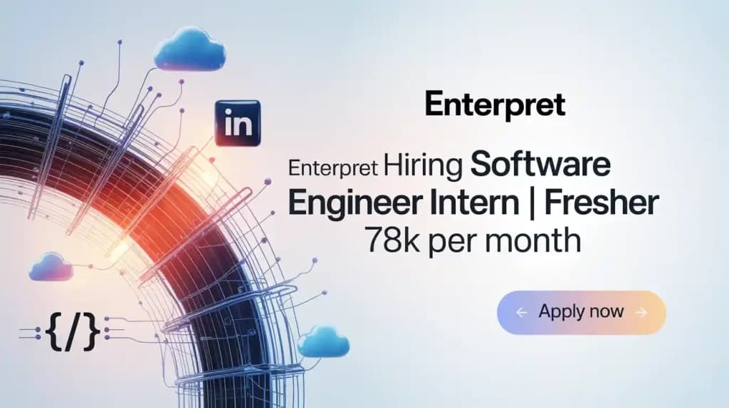 Enterpret Hiring Software Engineer Intern | Fresher | 78k/month