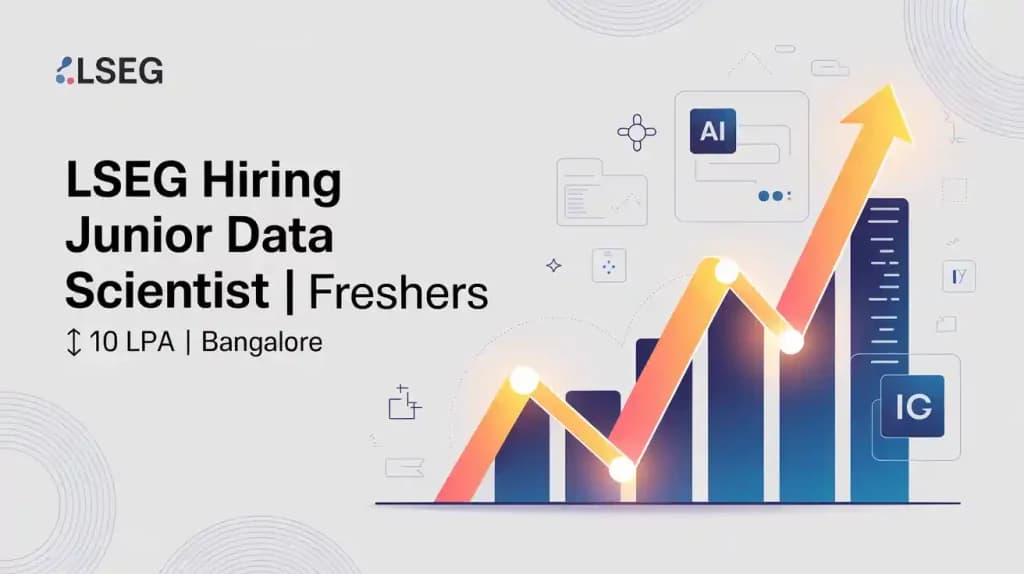 LSEG Hiring Junior Data Scientist | Freshers | 10LPA