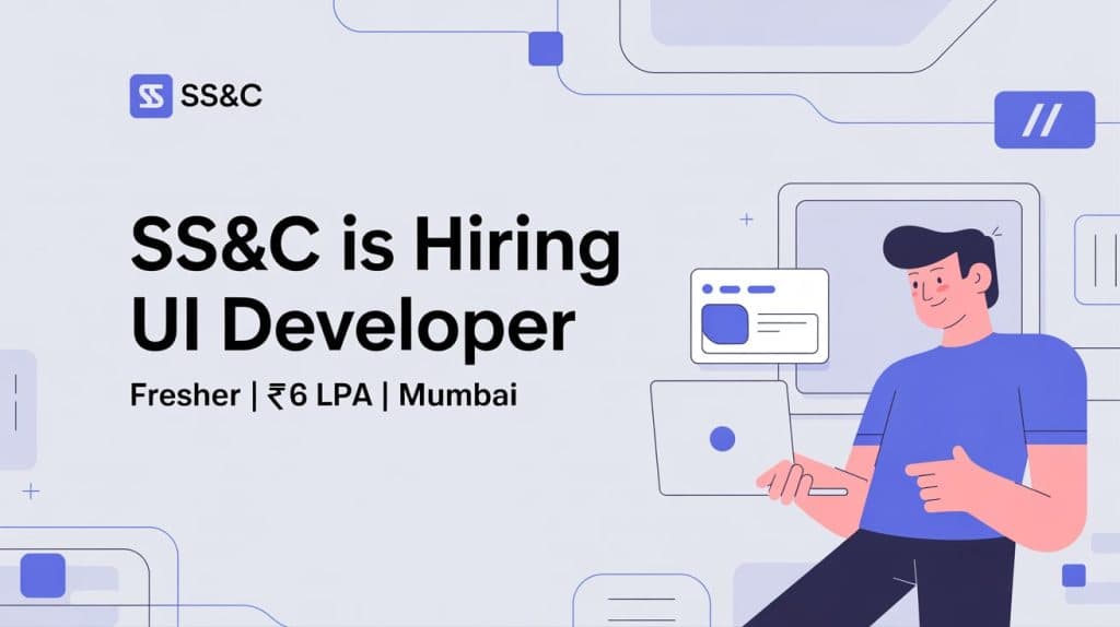 SS&C is Hiring UI Developer | Fresher | 6 LPA