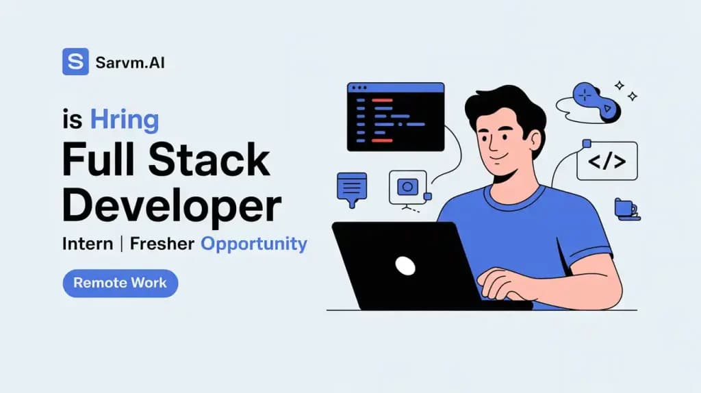 SarvM.AI is Hiring Full Stack Developer Intern | 20k/month