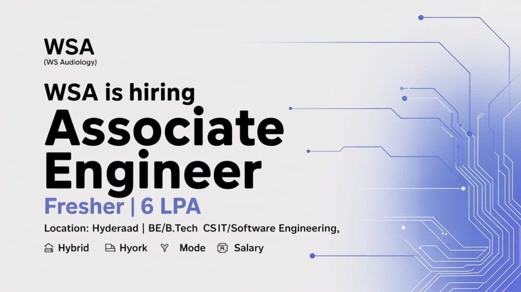 WSA is Hiring Associate Engineer | Fresher | 6LPA