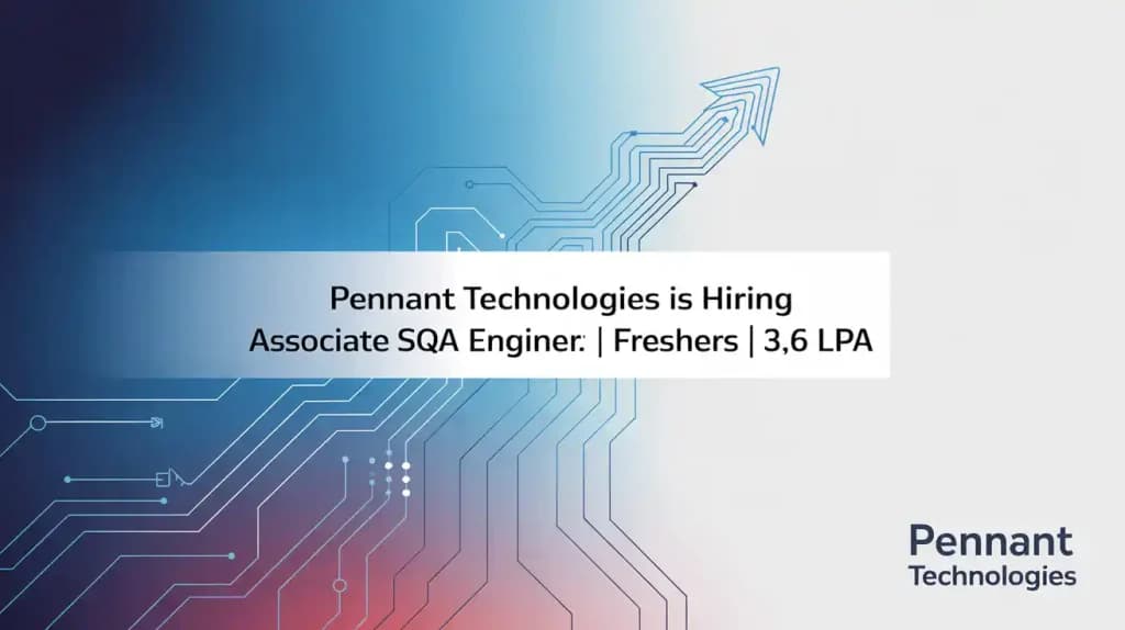 Pennant Technologies is Hiring Associate SQA Engineer | Freshers | 3.6LPA