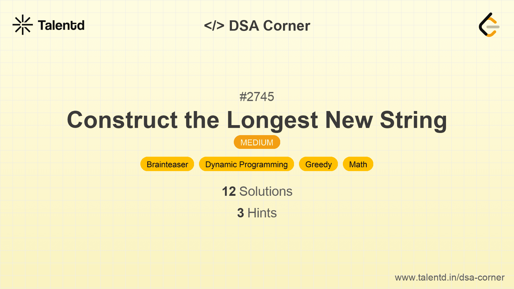 Problem visualization for Construct the Longest New String