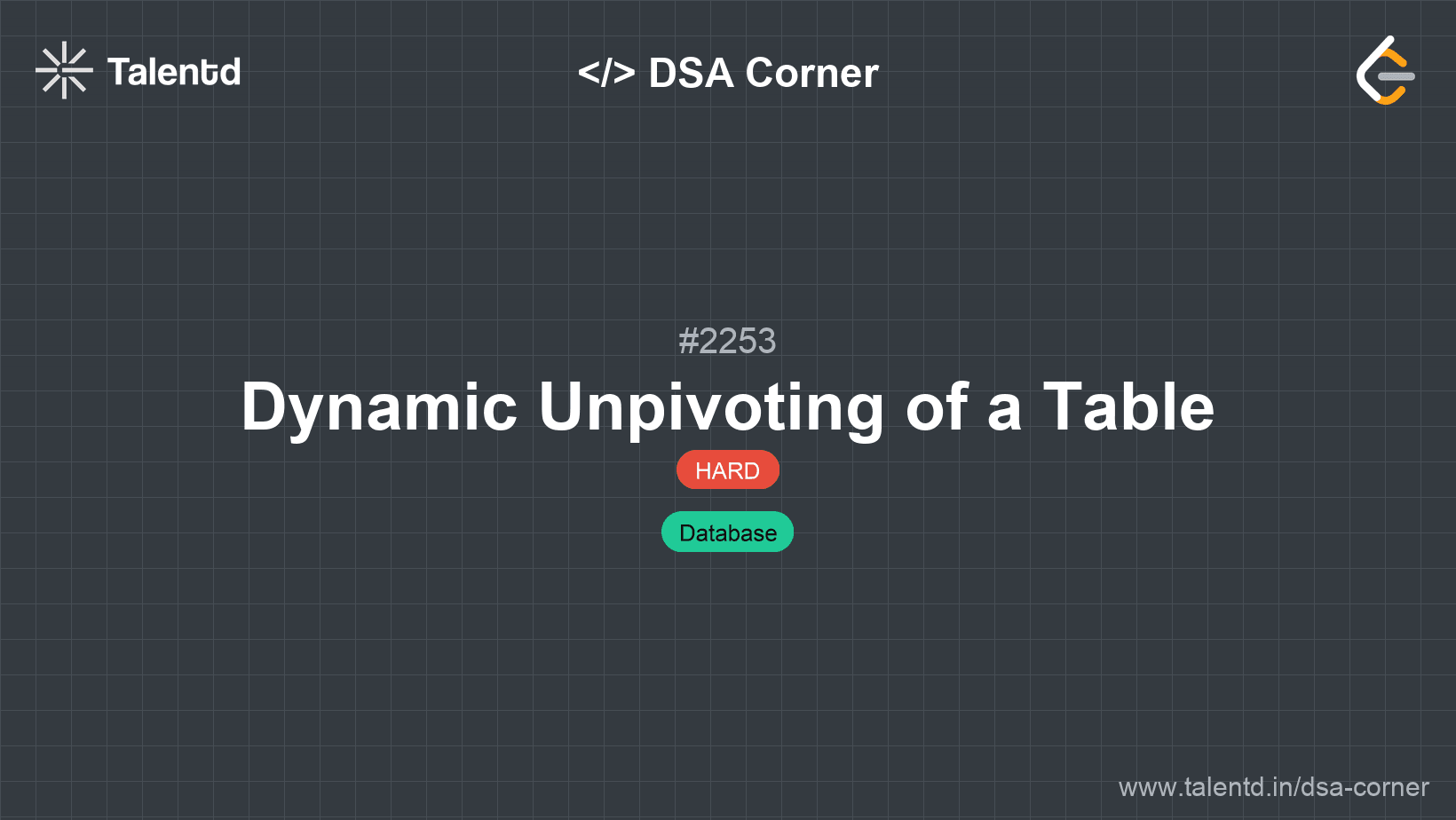 Problem visualization for Dynamic Unpivoting of a Table