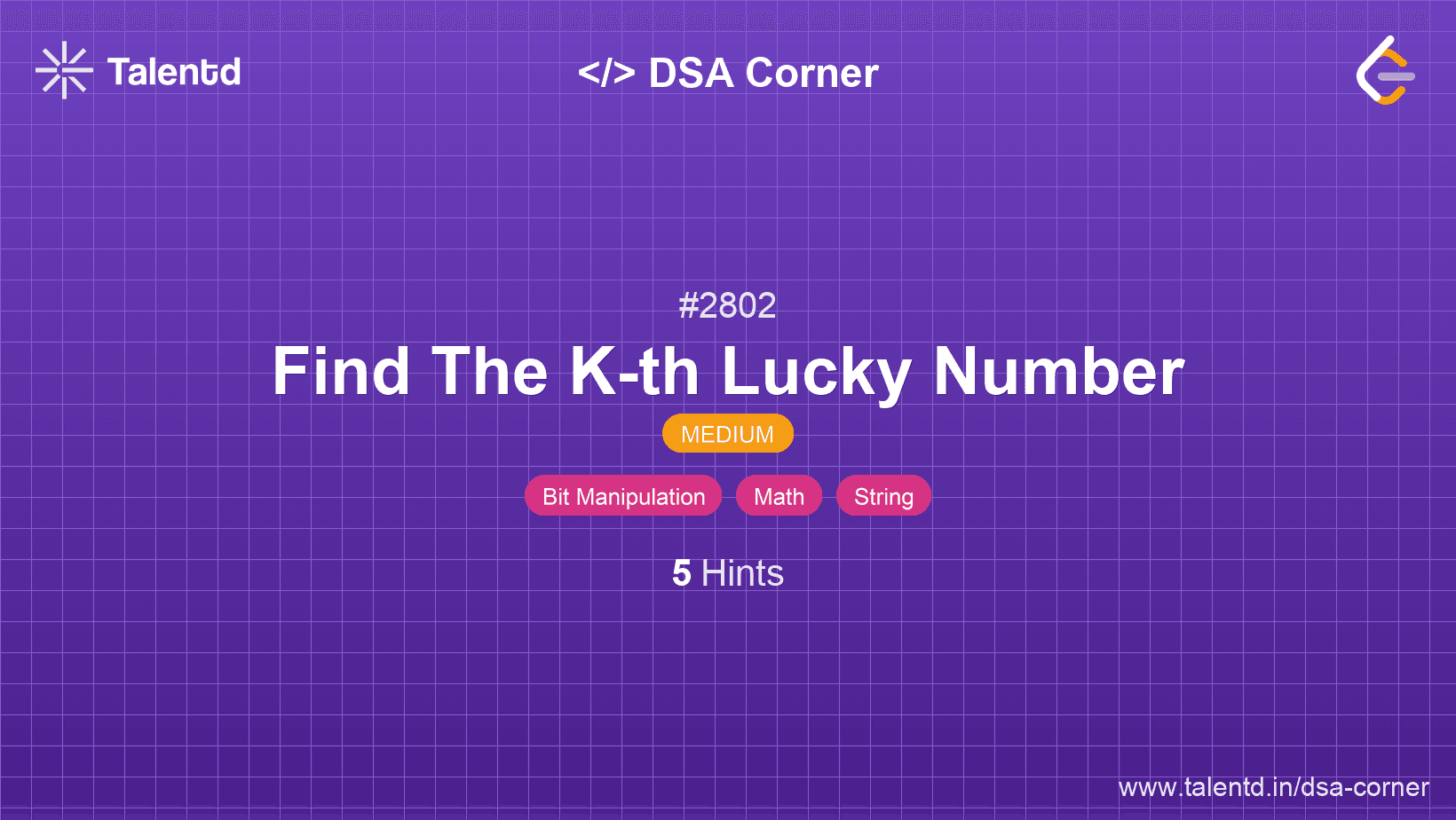 Problem visualization for Find The K-th Lucky Number