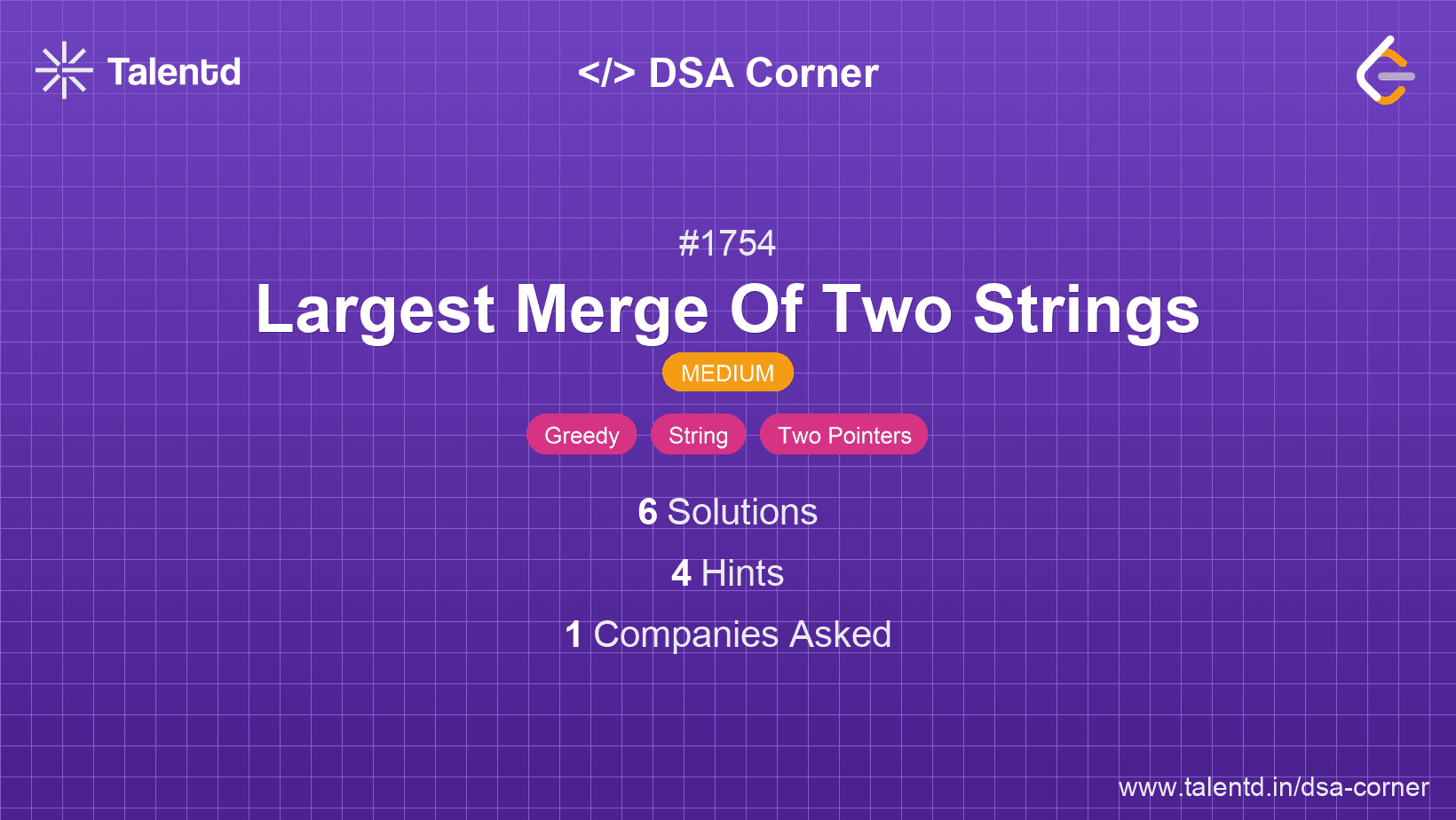 Problem visualization for Largest Merge Of Two Strings