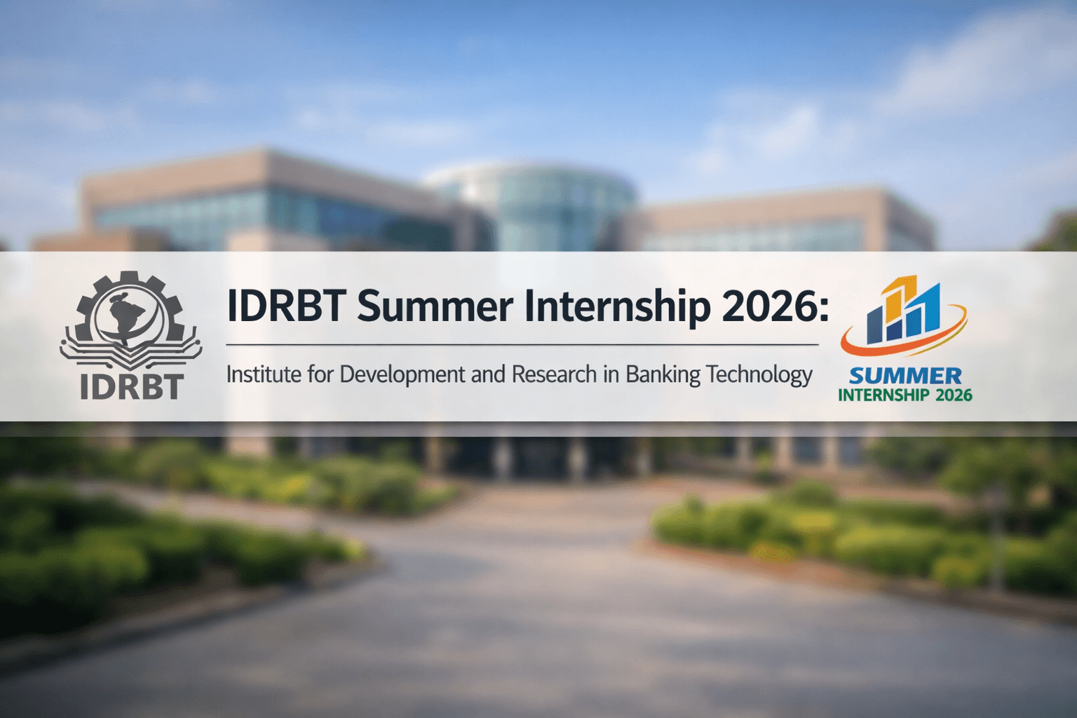 IDRBT Summer Internship 2026: ₹14,000 Stipend, 10 Seats