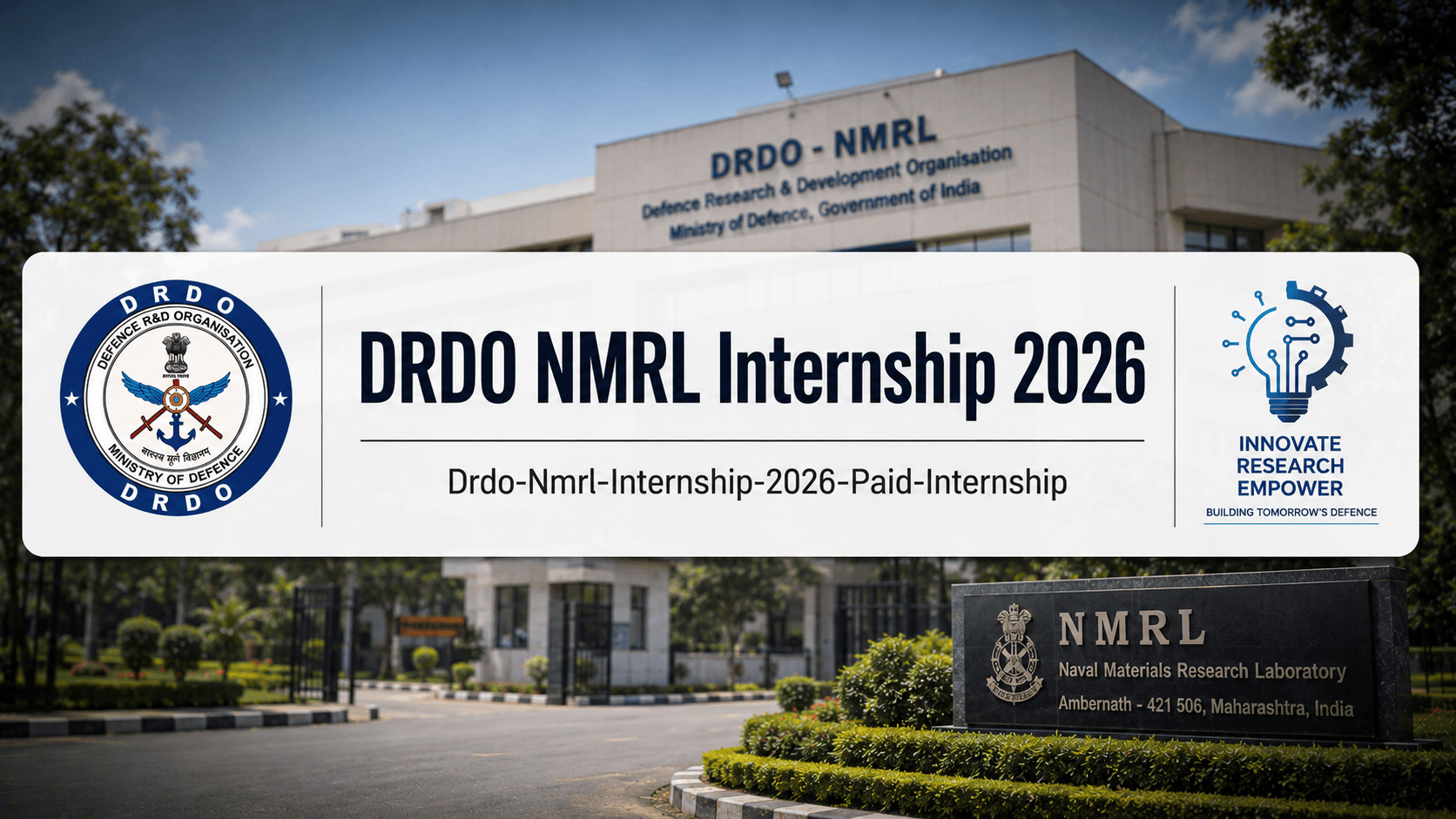 DRDO NMRL Internship 2026: 20 Seats, ₹5,000 Stipend