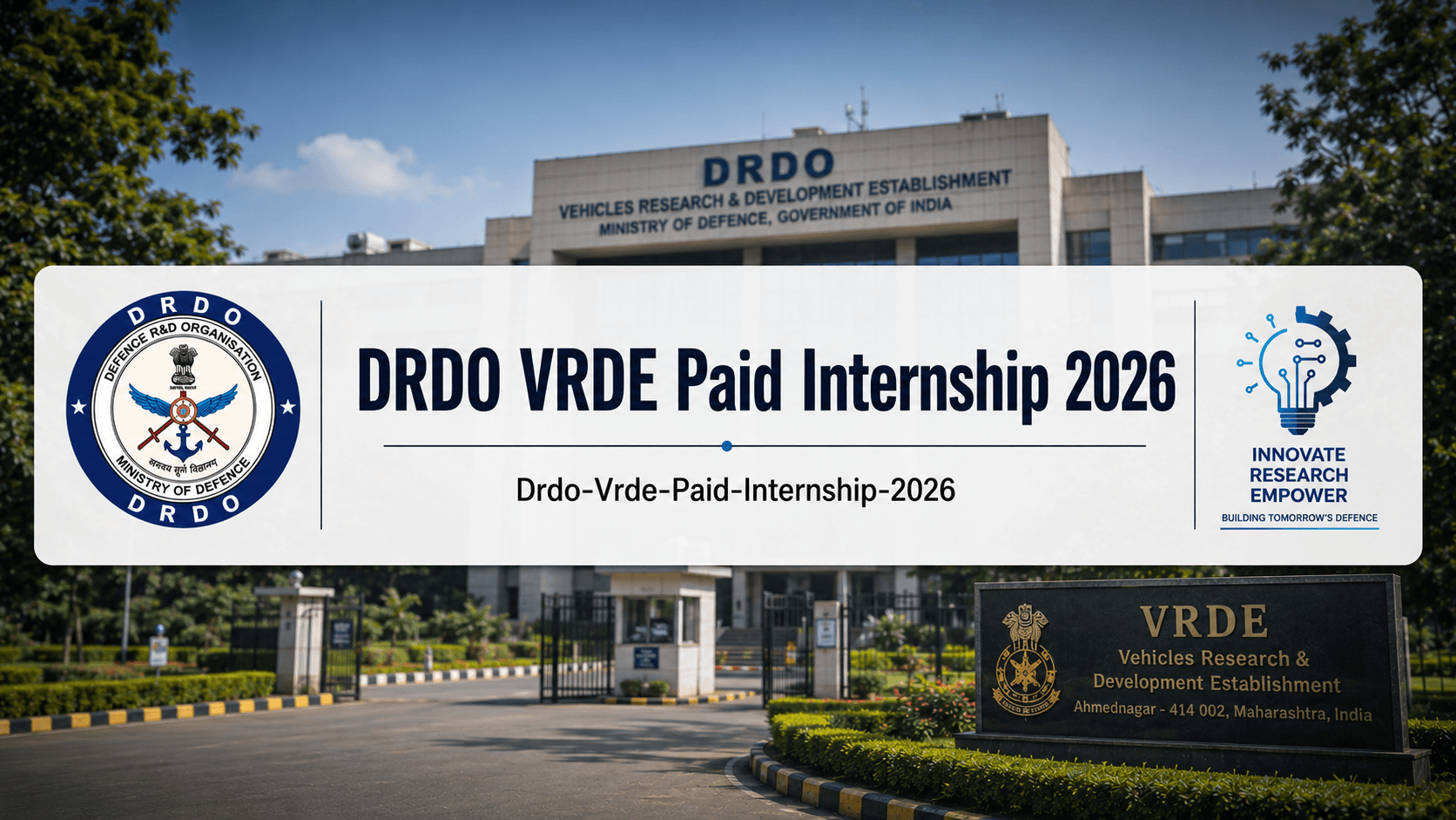 DRDO VRDE Paid Internship 2026: 15 Seats, ₹30,000 Stipend