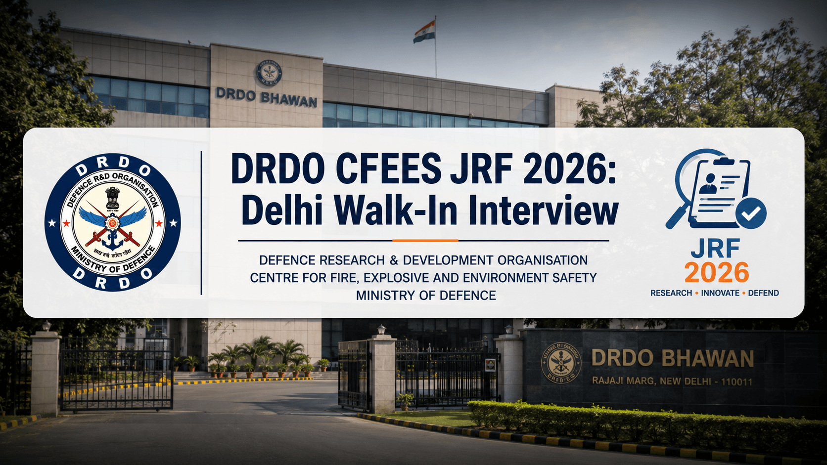DRDO CFEES JRF 2026: Delhi Walk-In Interview Details