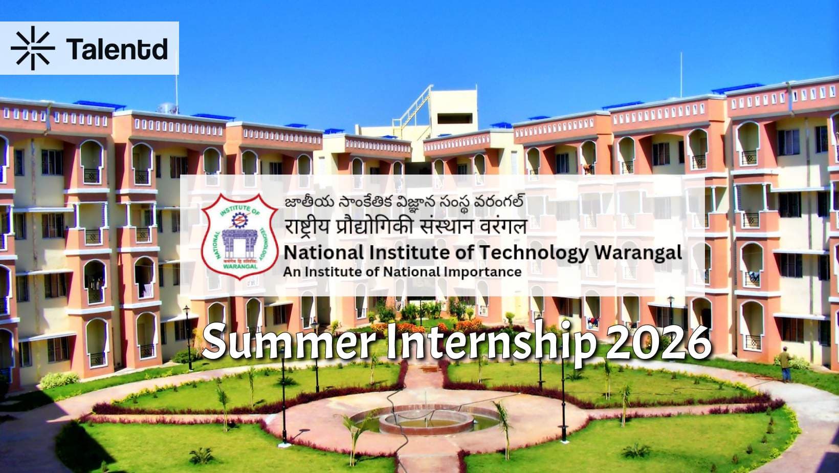 NIT Warangal Summer Internship 2026: Eligibility, NOC Format, & Application Guide