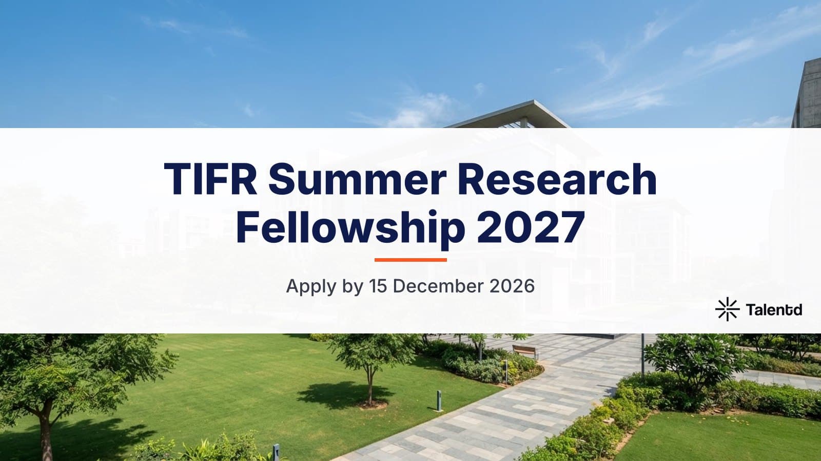 TIFR Summer Research Fellowship 2027: ICTS S. N. Bhatt Program, Stipend and Stay, Apply by 15 Dec
