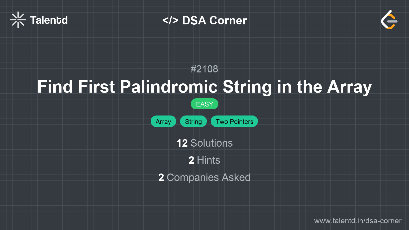 Problem visualization for Find First Palindromic String in the Array
