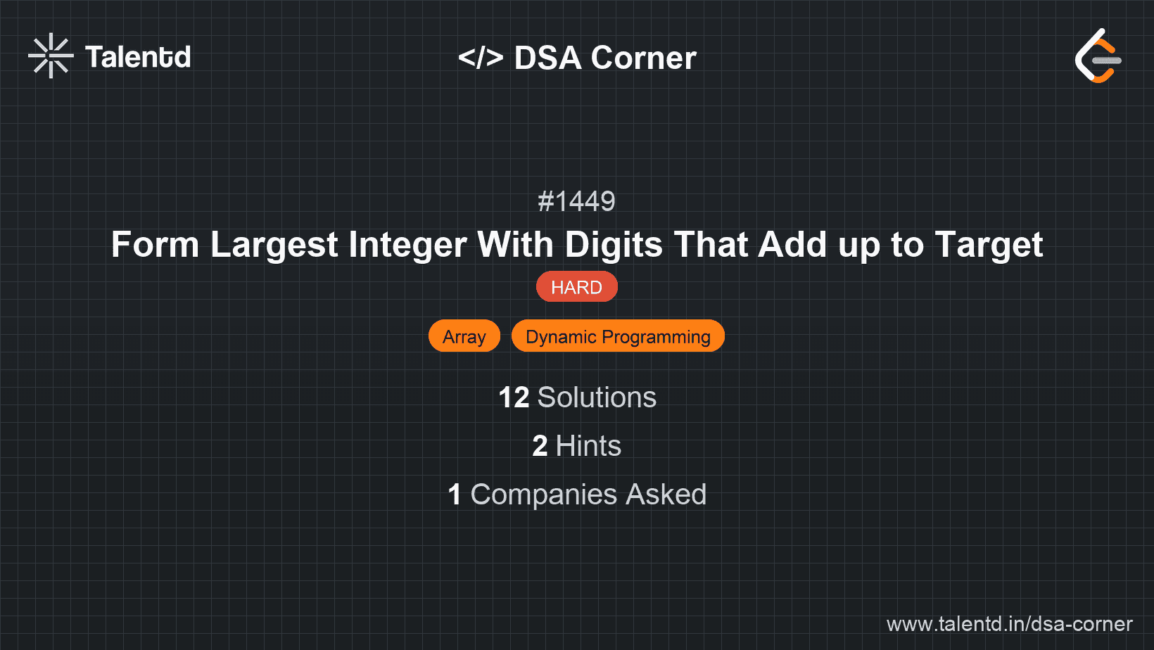 Problem visualization for Form Largest Integer With Digits That Add up to Target