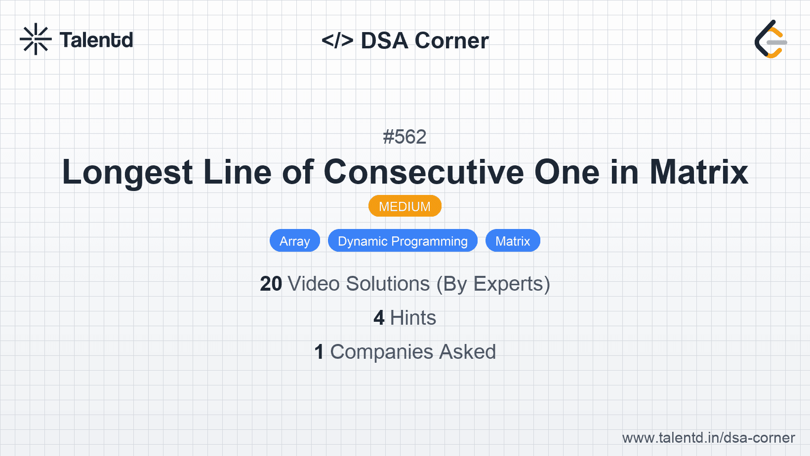 Problem visualization for Longest Line of Consecutive One in Matrix