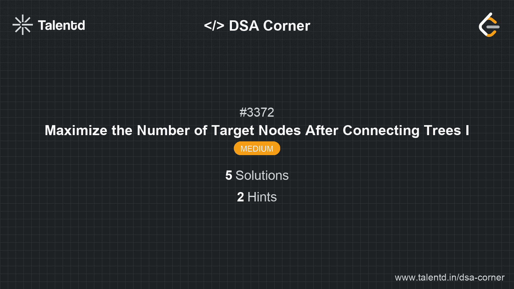 Problem visualization for Maximize the Number of Target Nodes After Connecting Trees I