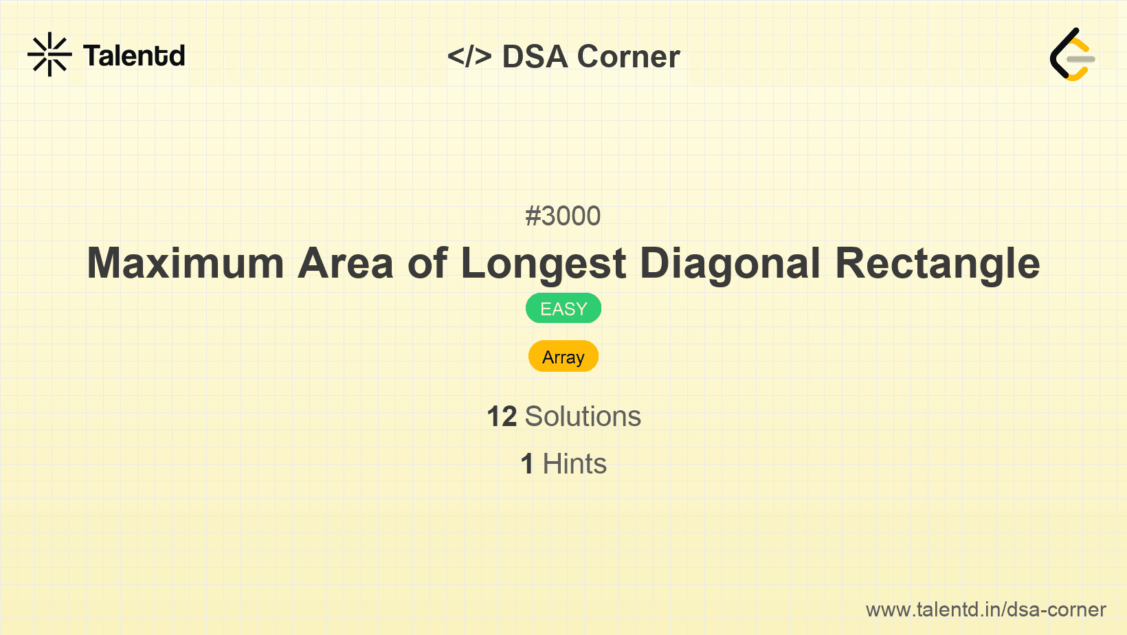 Problem visualization for Maximum Area of Longest Diagonal Rectangle