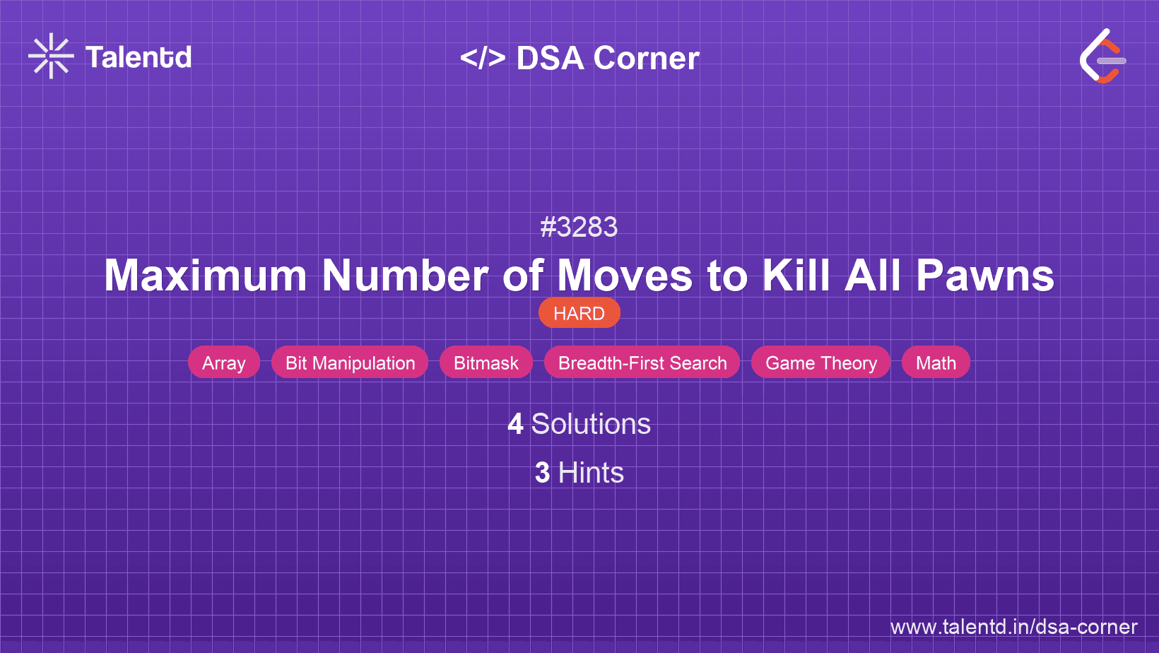 Problem visualization for Maximum Number of Moves to Kill All Pawns
