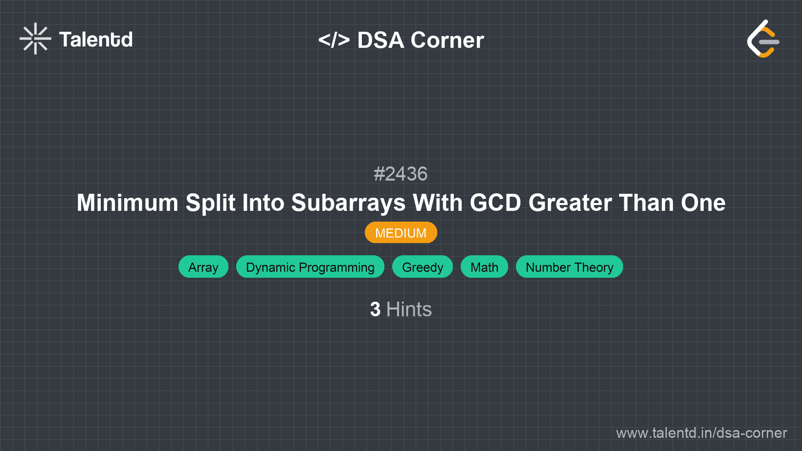 Problem visualization for Minimum Split Into Subarrays With GCD Greater Than One